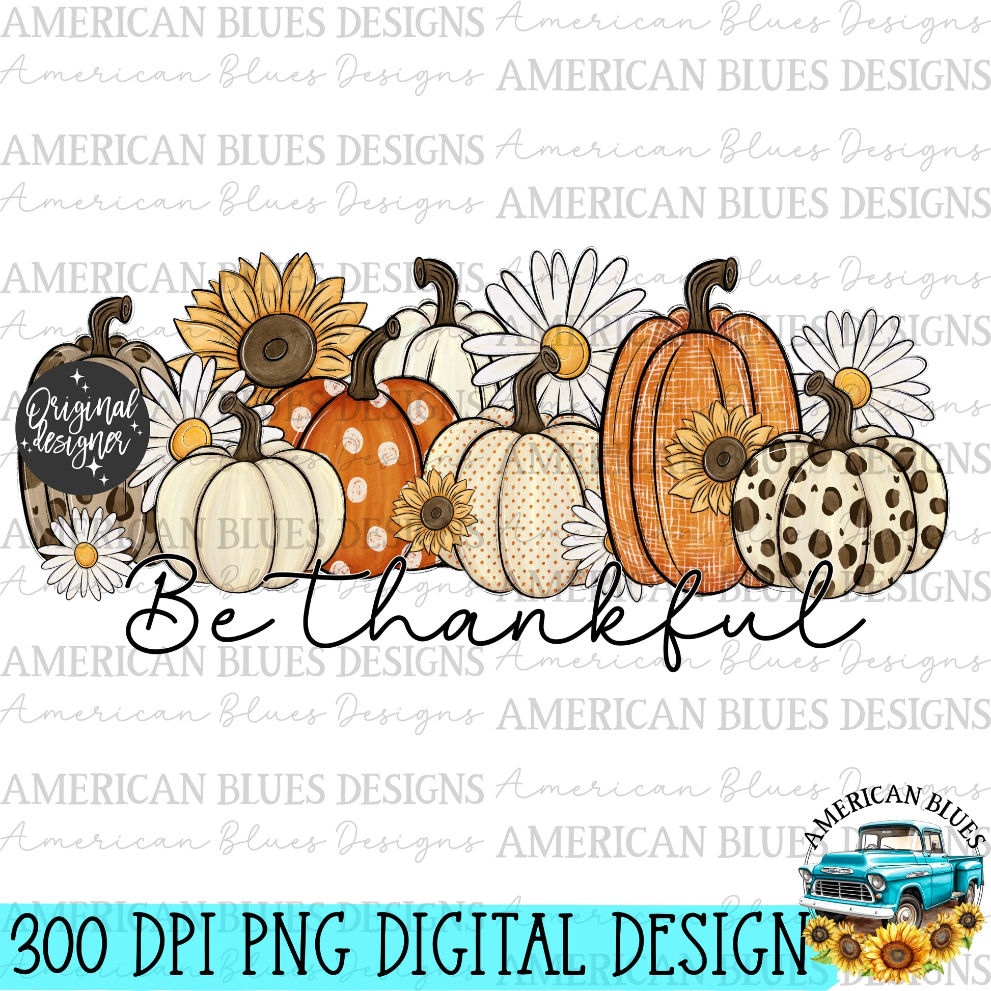 Be Thankful Fall digital design | American Blues Designs