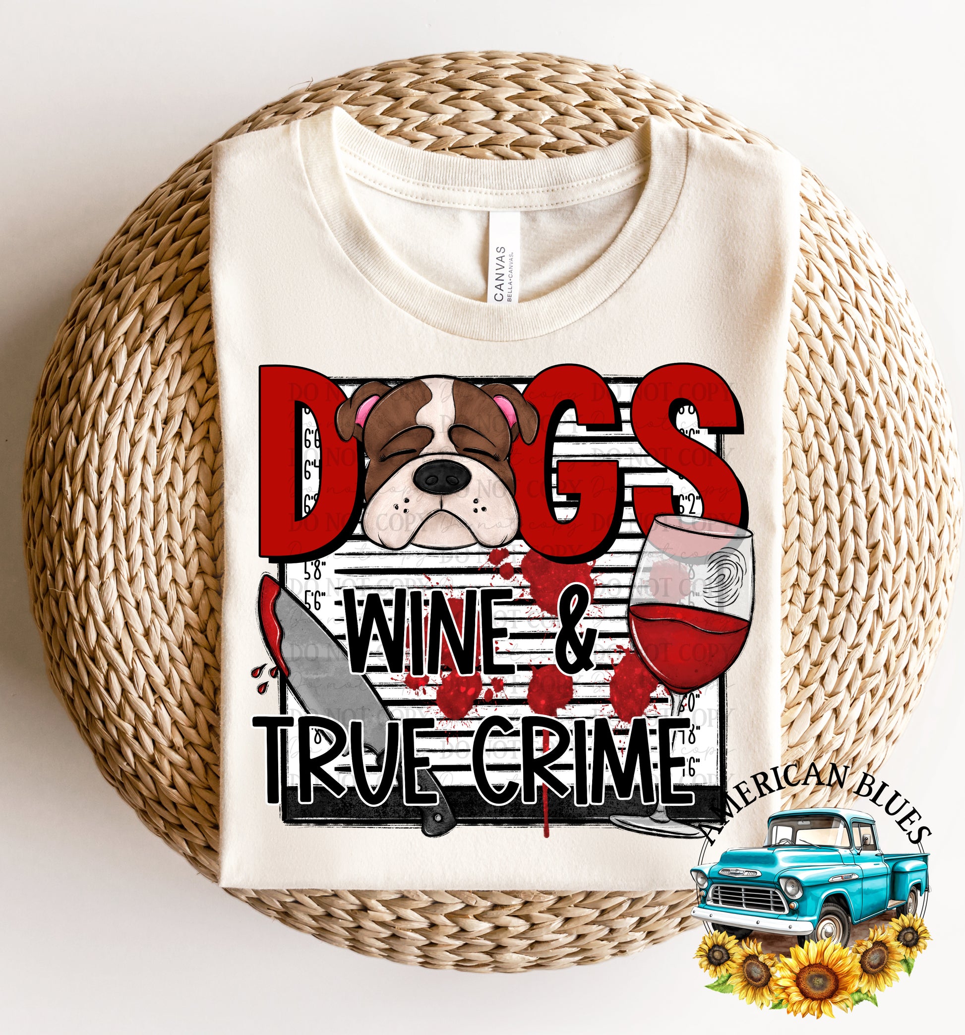 Dogs Wine & True Crime | American Blues Designs