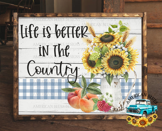 Life is better in the country, farmhouse printable art, digital download | American Blues Designs