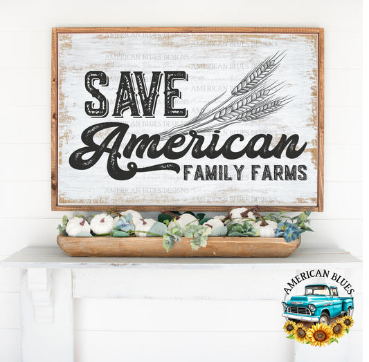 Save American Family Farms printable art | American Blues Designs