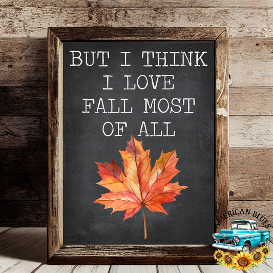 But I think I love fall most of all printable | American Blues Designs