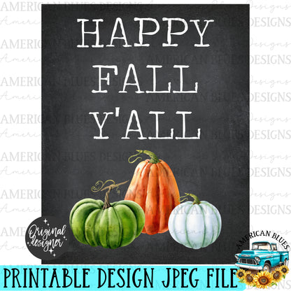 Happy Fall y'all pumpkin trio  printable | American Blues Designs