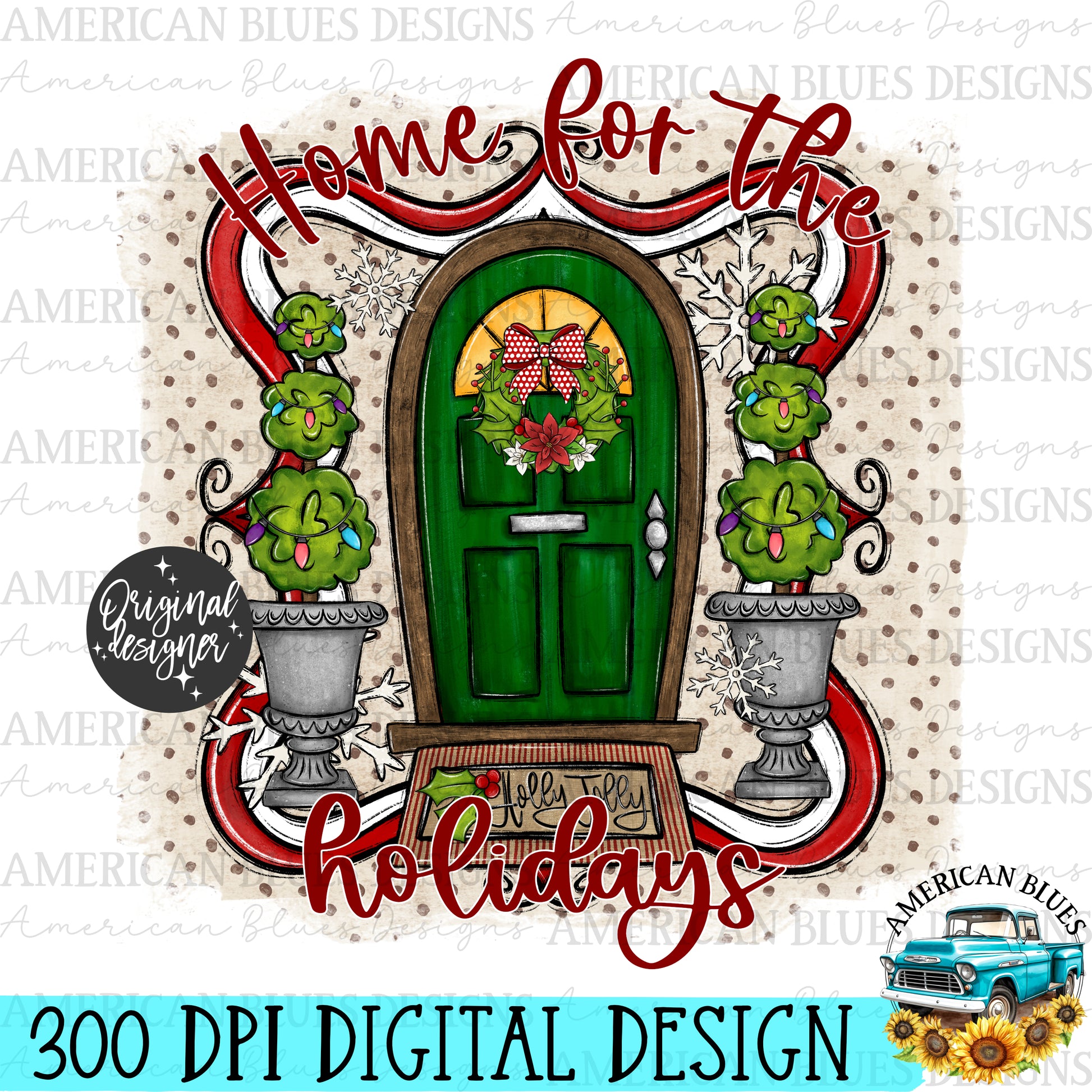 Home for the Holidays digital design | American Blues Designs