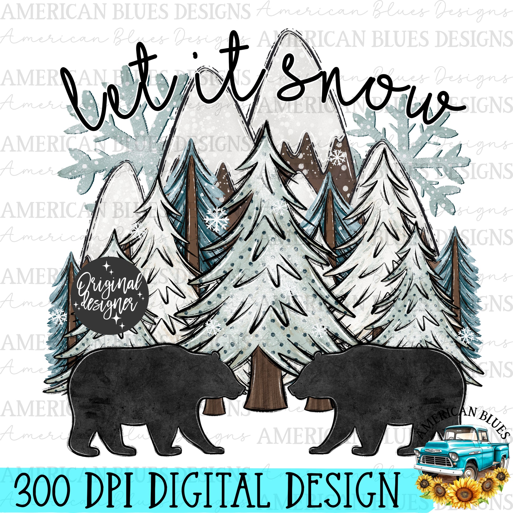 Let is Snow digital design | American Blues Designs