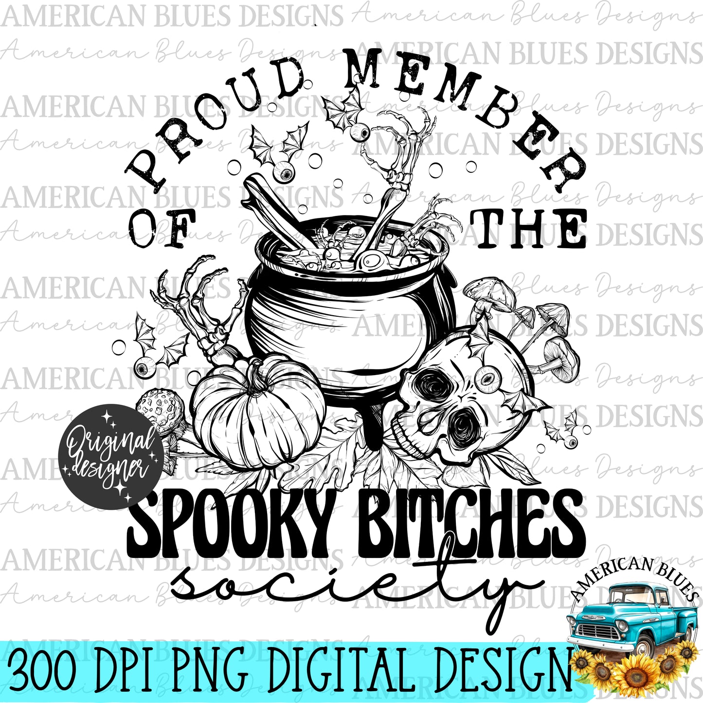 Proud Member of the Spooky B*tches Society
