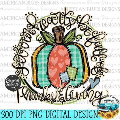 Let our hearts be full of Thanks & Giving digital design |American Blues Designs