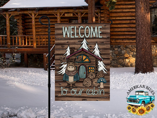 Welcome to our cabin garden flag digital design | American Blues Designs
