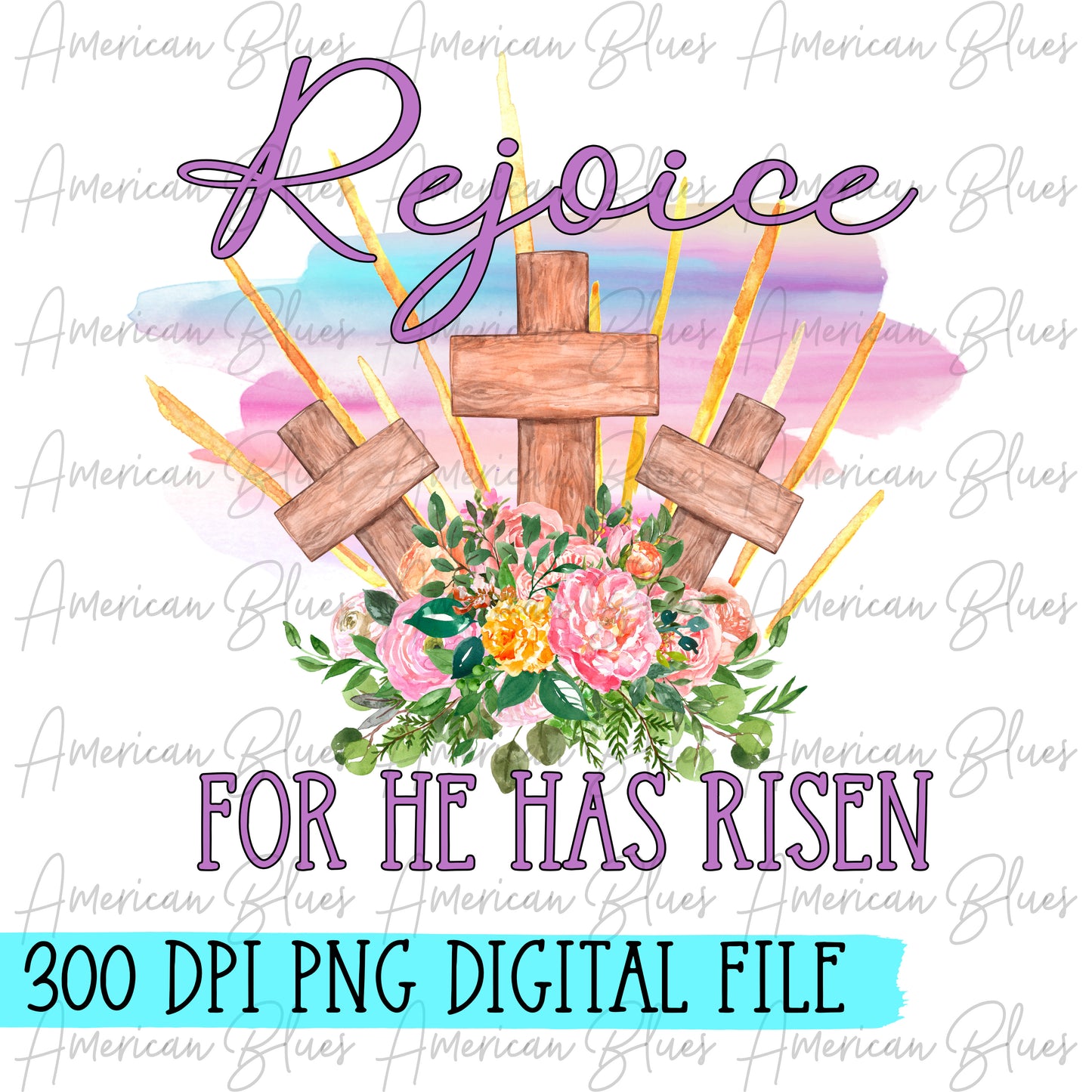 Rejoice! For he has Risen- DIGITAL