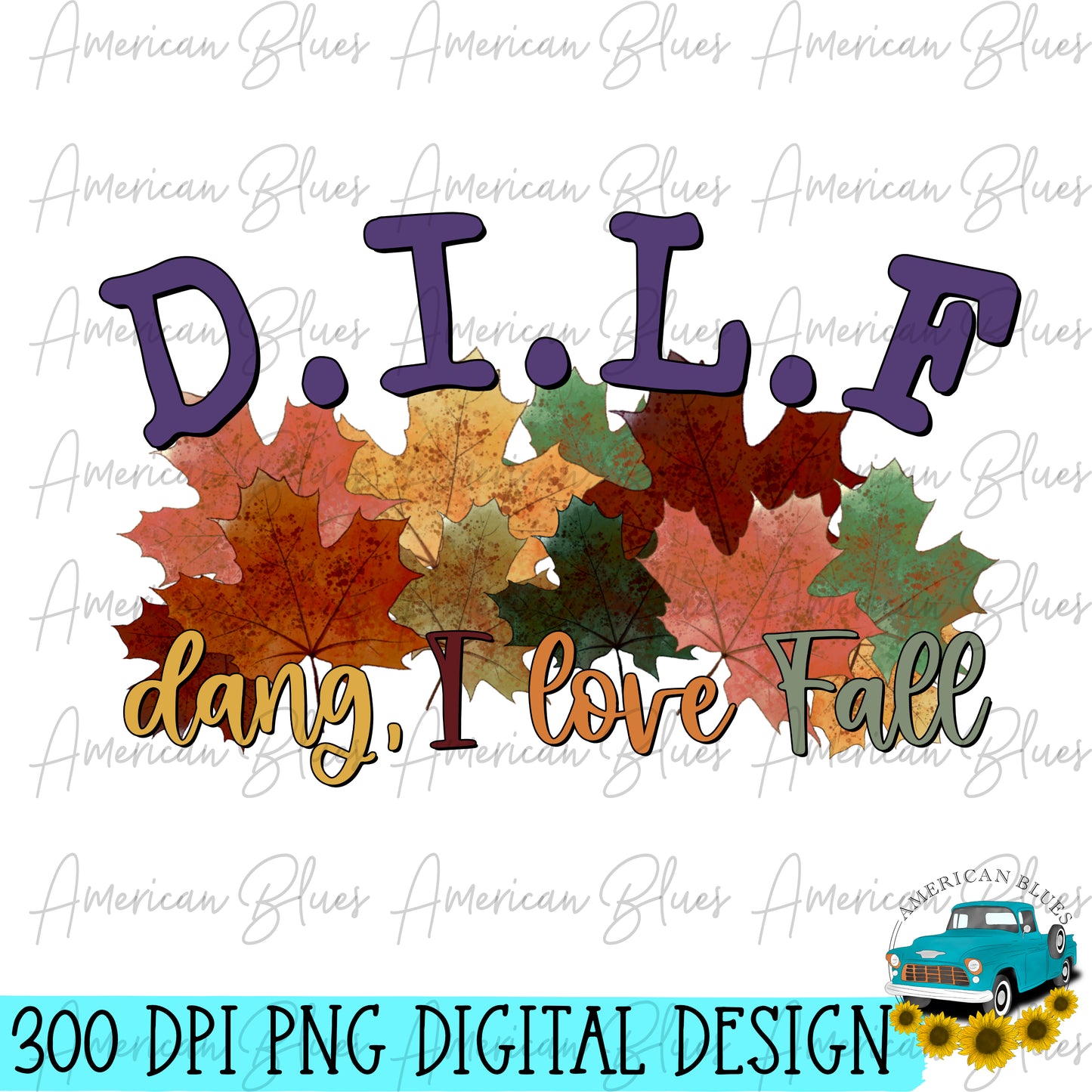 D.I.L.F dang I love Fall 2