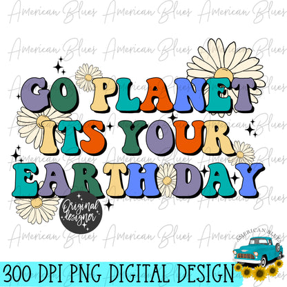 Go planet it's your Earth Day