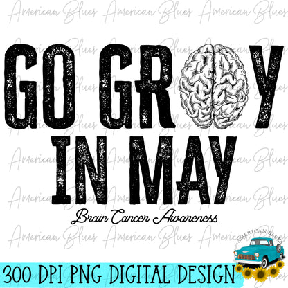 Go Gray in May- Brain Cancer Awareness