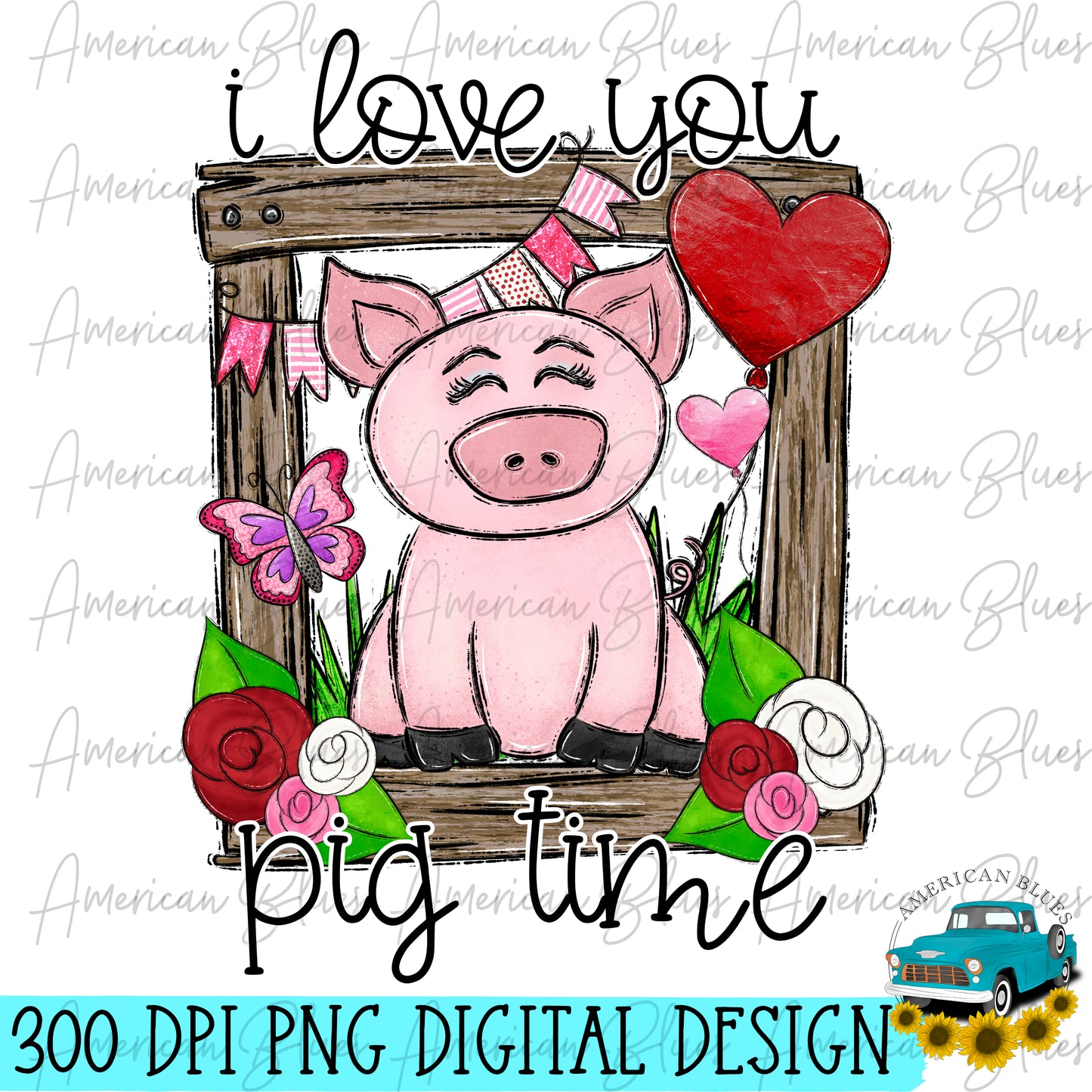 I love you pig time