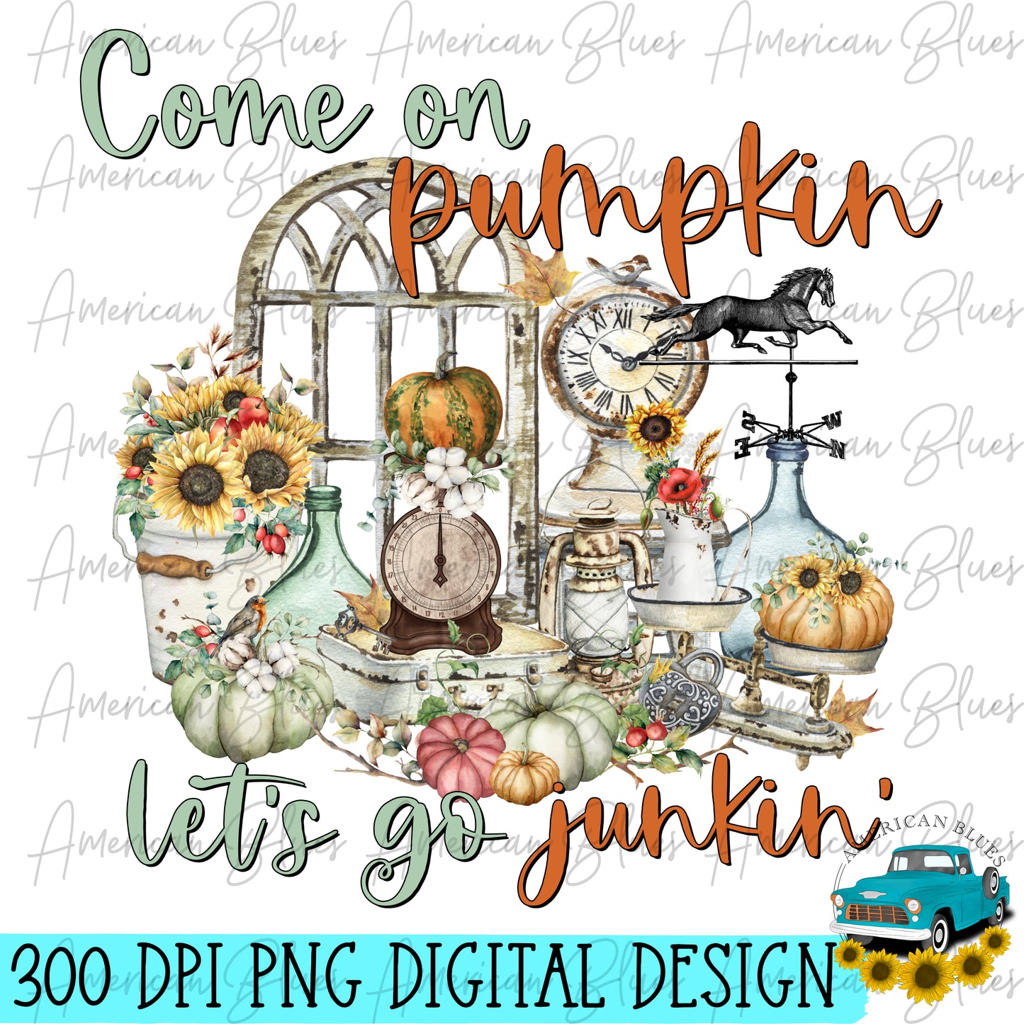 Come on pumpkin let's go junkin'